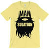 mansulation T-Shirt