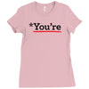 you're Ladies Fitted T-Shirt