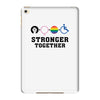Stronger Together iPad Mini 4