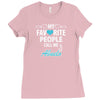 My Favorite People Call Me Abuelo Ladies Fitted T-Shirt