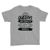 Queens Are Born In March Youth Tee