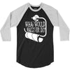 what would macgyver do humor 3/4 Sleeve Shirt