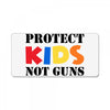 protect kids not guns License Plate