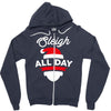 sleigh all day Zipper Hoodie