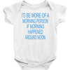 morning person Baby Bodysuit
