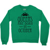 queens are born in october (2) Crewneck Sweatshirt