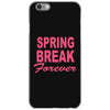 spring break forever iPhone 6/6s Case