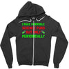 imake horrible since puns but only periodicaly Zipper Hoodie