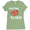 Yes To Sex! Ladies Fitted T-Shirt