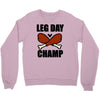 leg day Crewneck Sweatshirt