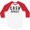 cash only 3/4 Sleeve Shirt