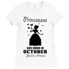 Princesses Are Born In October Ladies Fitted T-Shirt