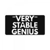 verry stable genius License Plate