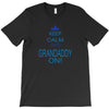 keep calm and grandaddy on! T-Shirt