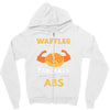 waffles are just pancakes with abs Zipper Hoodie