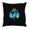 shit happens Throw Pillow