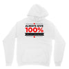 always give 100%, unless you're donating blood Unisex Hoodie