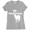 no prob llama funny llama Ladies Fitted T-Shirt