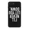 i'll never let you down iPhone 7 Plus Case