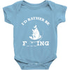 i'd rather be fishing Baby Bodysuit