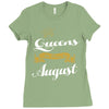 queens are born in august Ladies Fitted T-Shirt