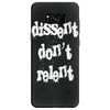 dissent dont relent Samsung Galaxy S8 Case
