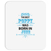 The Best Poppy Was Born In June Mousepad