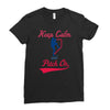 keep calm and pitch on Ladies Fitted T-Shirt