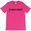 celebrate diversity T-Shirt
