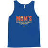 mom's friendly robot company Tank Top