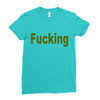 fucking Ladies Fitted T-Shirt
