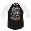 i never dreamed that one day i'd become a grumpy old man but 3/4 Sleeve Shirt