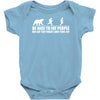 be nice to fat people bear chase funny pub joke Baby Bodysuit