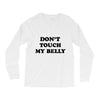 don't touch my bella Long Sleeve Shirts