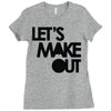 let's make out Ladies Fitted T-Shirt