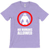 no humans allowed district 9 T-Shirt