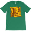 nose digger T-Shirt