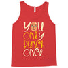 you only punch once Tank Top