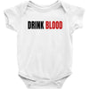drink blood Baby Bodysuit