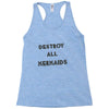 destroy all mermaids girls Racerback Tank