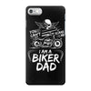You Cant Scare Me I am Biker Dad iPhone 7 Case
