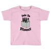take no pilsners Toddler T-shirt