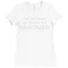 i'm the reason my director has nightmares Ladies Fitted T-Shirt