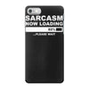 sarcasm now loading mens iPhone 7 Case