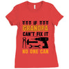 İF GRANDPA CAN'T FIX IT THAN NO ONE CAN Ladies Fitted T-Shirt