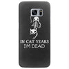 in cat years i'm dead Samsung Galaxy S7 Edge