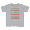 I Need Healing Toddler T-shirt