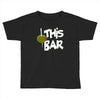 olive this bar Toddler T-shirt