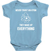 Never Trust An Atom Baby Bodysuit