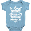 Queens Are Born In March Baby Onesie